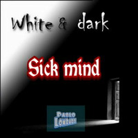 Sick mind (Dance, horror) by Paolo Lombardi