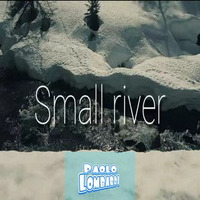 Small river (Ballad) by Paolo Lombardi
