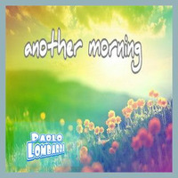 Another morning (Ballad) by Paolo Lombardi
