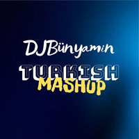 TURKISH MASHUP REMIX 2019 (Official Remix) by DJBünyamin