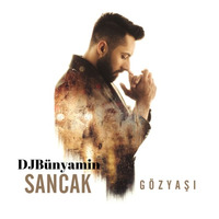 Sancak -- Gözyaşı REMIX 2019 (Official Remix) by DJBünyamin