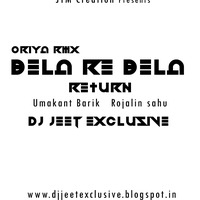Oriya Rmx Bela Re Bela Retuns Umakant Barik   Rojalin sahu Dj Jeet Exclusive by DJ JEET EXCLUSIVE