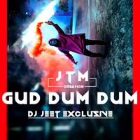 Gud Dum Dum Baaja (Halbi Remix) Dj Jeet Exclusive by DJ JEET EXCLUSIVE