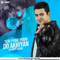 Teri Pyari Pyari Do Akhiyan (Remix) Sajjna - DJ Vispi by ReMixZ.info