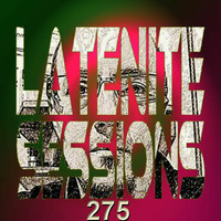 LATENITE SESSIONS Pt.275 by Dj AROMA