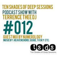 TSDS012 Guestmix By Numerology [DDAP] by Ten Shades of Deep Sessions Podcast