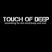 TOUCH OF DEEP Vol.29 2nd Hour Guest Mix By Chefgravel[Tsakoteng Podcast Show] by TOUCH OF DEEP