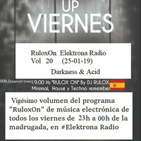 RuloxOn Elektrona Radio Vol 20 (25-01-19) Darkness acid by RULOX