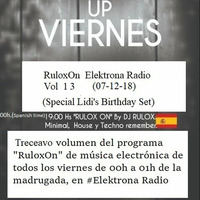 RuloxOn Elektrona Radio Vol 13 (2018-12-07) (Lidi's Birthday Set) by RULOX