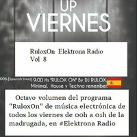 RuloxOn Elektrona Radio Vol 8 (2018-11-02) by RULOX