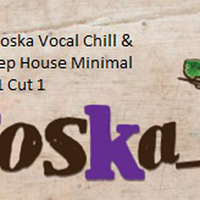 LaToska Vocal Chill & Deep House Minimal Cd1 Cut 1 by RULOX