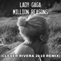 L.G - Million R3eason (Clever Rivera 2k19) by Dj CLEVER RIVERA