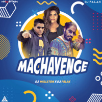 Emiway - Machayenge Remix DJ Wallston X DJ Palak by Deejay Palak
