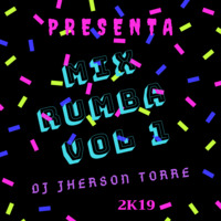 MIX RUMBA VOL 1 DJ JERSON TORRE - 2K19 by Dj Jerson Torre
