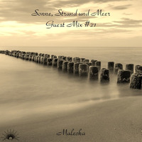 Sonne, Strand und Meer Guest Mix #21 by Malecka [live] by Sonne, Strand und Meer