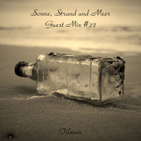 Sonne, Strand und Meer Guest Mix #27 by Tilman by Sonne, Strand und Meer