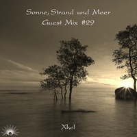 Sonne, Strand und Meer Guest Mix #29 by Xhel by Sonne, Strand und Meer