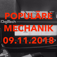 09.11.2018 Mix3 by POPULÃ„RE MECHANIK