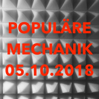 05.10.2018 Mix3 by POPULÃ„RE MECHANIK