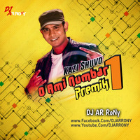 O Ami Numbar 1 Premik (HiT Love Mix) - DJ AR RoNy by DJ AR RoNy Bangladesh