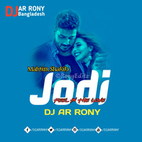 Jodi (যদি) by Mahtim Shakib (Feel In The Love) DJ AR RoNy by DJ AR RoNy Bangladesh