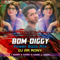 Bom Diggy (Power Bass Mix) DJ AR RoNy by DJ AR RoNy Bangladesh