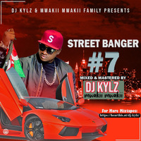 DJ KYLZ STREET BANGER 7 by Dj Kylz