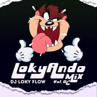 ▶️ LokyAndo Mix (Vol.02) - DJ Loky Flow 2019 by DJ Loky Flow (Perù)