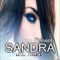 Sandra  - One Moment (Axcel Freemix) by AxcelProducer