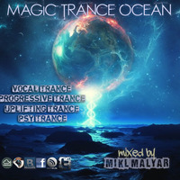 MIKL MALYAR - MAGIC TRANCE OCEAN mix 110 by Mikl Malyar