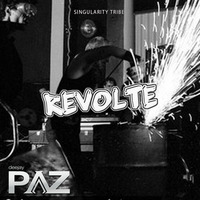 REVOLTE [Industrial Techno Mix] Singularity Tribe - Live by Pazhermano