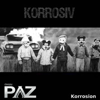 Korrosiv - Live by Pazhermano