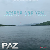 Where Are You - ZmixNation by Pazhermano