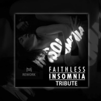 Insomnia (Rework) &quot;Tribute to Faithless&quot; by Miszer Laurent