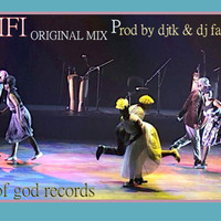 KOFIFI ( Original_Mix ) Prod  by djtk & dj faiz master - House of god records - 2019 by DJTK MBATHA
