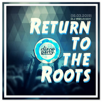 DJ Revixer - Return to the Roots @ DiscoParty k. CLUB (16.03.2019) by DJ Revixer
