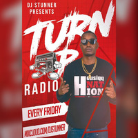 DJ STUNNER- TURN UP RADIO EPISODE 8 ( THE DANCEHALL CONNECT) by Dj Stunner