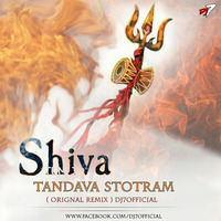 Shiva Tandava Stotram ( Orignal Remix ) DJ7OFFICIAL by DJ7OFFICIAL