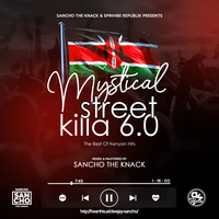 Sancho The Knack - Mystical Street Killa Vol 006 Main Full HQ Audio by Sancho The Knack