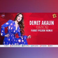 Demet Akalın - Esiyor (Fikret Peldek Remix) 2019 by DJ Fikret Peldek