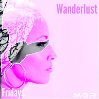 Wanderlust with Tabu on MGR (debut) 4.05.19 by DJ Tabu