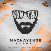 Emiway Machayenge Edm Rework Remix Dj Shivam Sharma by NaadMarathi
