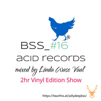BSS16 Acid Records _ LindaWaseVaal by Basement Secret Sessions®
