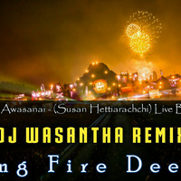 Iwaseema Dan Awasanai -(Susan Hettiarachchi) Live Band Hit Remix Dj Wasantha YFD™️ by à·€à·ƒà¶±à·Šà¶­ à¶»à·”à·€à¶±à·Š à¶šà·”à¶¸à·à¶»