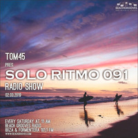 TOM45 Pres. SOLO RITMO Radio Show 091 / Beach Grooves Radio by TOM45