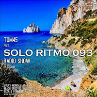 TOM45 Pres. SOLO RITMO Radio Show 093 / Beach Grooves Radio by TOM45