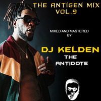 THE ANTIGEN VOL. 9  FULL MIX [2019] BY DJ KELDEN by DJ KELDEN