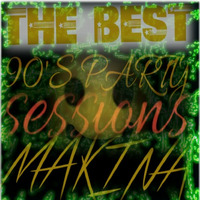 The best 90s party sessions makina MKT1 by mr_djroccat