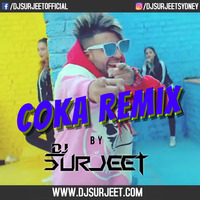Coka - DJ Surjeet Remix by DJ Surjeet