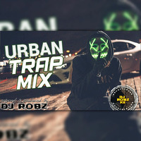 DJ ROBZ URBAN TRAP MIX AUDIO &amp; VIDEO[HD] by DJ Robz KE